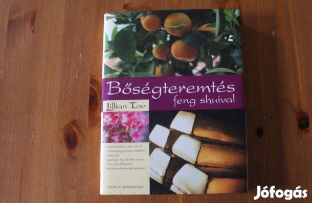 Lillian Too - Bőségtermés feng shuival