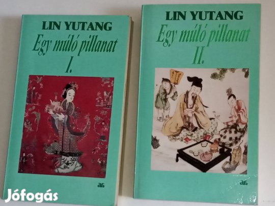 Lin Yutang Egy múló pillanat I-II