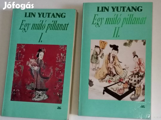 Lin Yutang Egy múló pillanat I-II