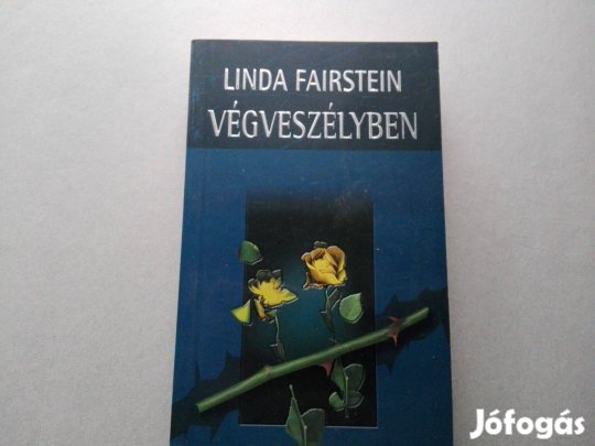 Linda Fairstein:Végveszélyben című könyve teljesen új állapotban eladó