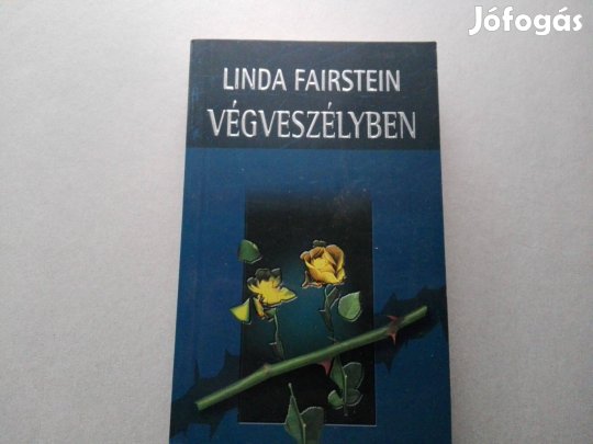 Linda Fairstein:Végveszélyben című könyve teljesen új állapotban eladó
