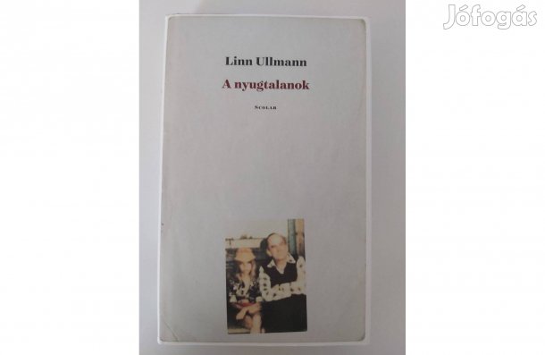 Linn Ullmann: A nyugtalanok