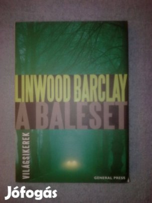 Linwood Barclay - A baleset / Krimi