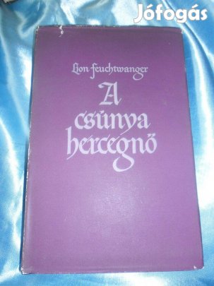 Lion Feuchtwanger: A csúnya hercegnő