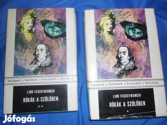 Lion Feuchtwanger: Rókák a szőlőben I-II