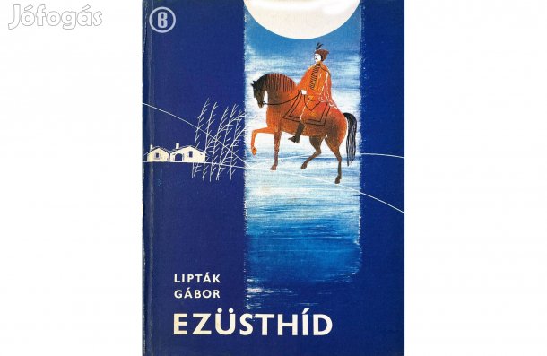 Lipták Gábor: Ezüsthid - - - (Csak személyesen!)