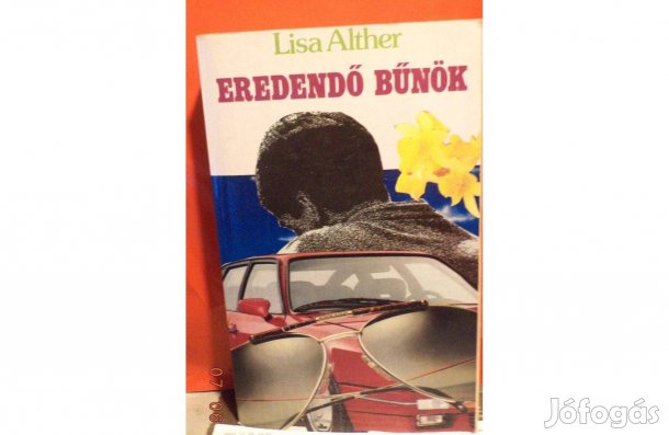 Lisa Alther: Eredendő bűnök