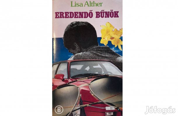 Lisa Alther: Eredendő bűnök - - - Csak személyesen!