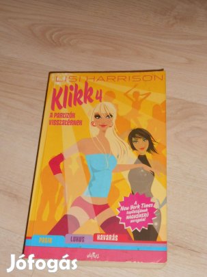 Lisa Harrison: Klikk4 - A partizók visszatérnek (7767)