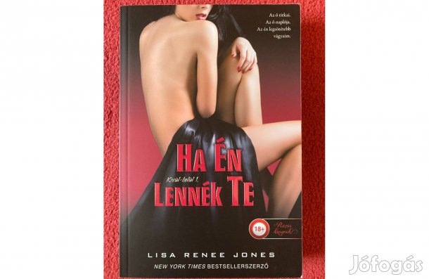 Lisa Renee Jones Ha én lennék te (Kívül-belül sorozat 1.)