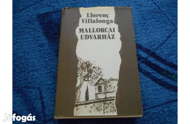 Llorenc Villalonga:Mallorcai udvarház vagy a babaszoba