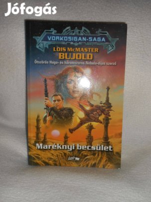 Lois Mcmaster Bujold: Maréknyi becsület (8058)