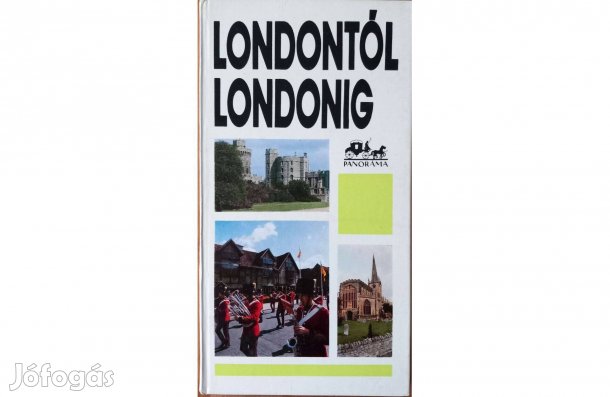 Londontól Londonig - Panoráma útikönyvek