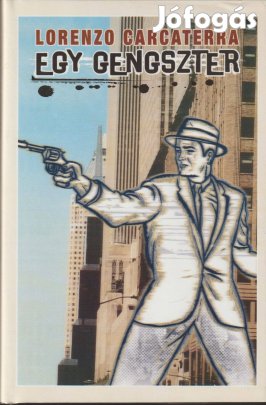 Lorenzo Carcaterra: Egy gengszter