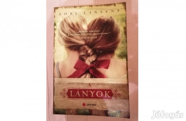 Lori Lansens A lányok Könyv