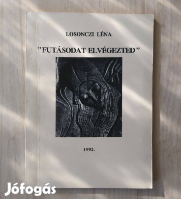 Losonczi Léna: Futásodat elvégezted