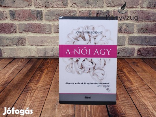 Louann Brizendine - A női agy