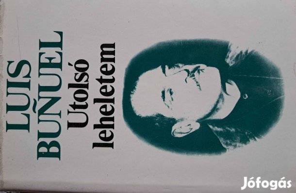 Louis Bunuel Utolsó Leheletem