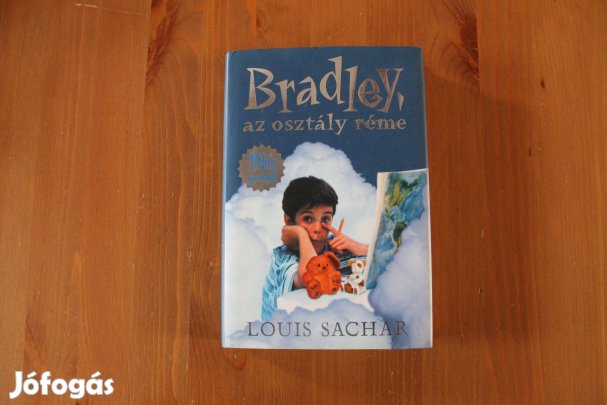 Louis Sachar - Bradley, az osztály réme
