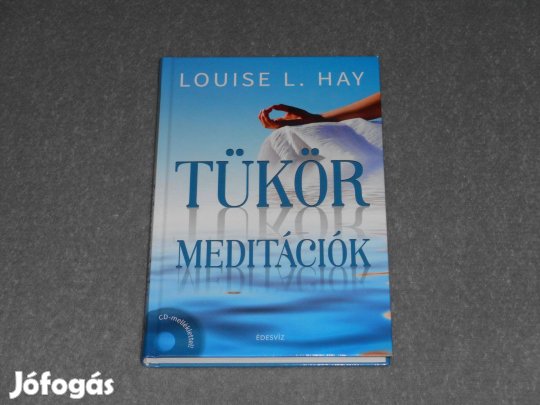 Louise L. Hay - Tükörmeditációk / Tükör meditációk CD melléklettel