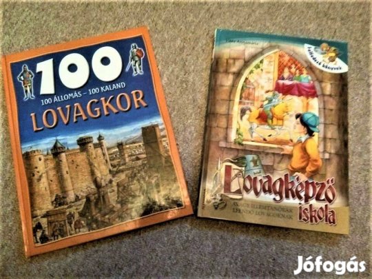 Lovagkor és Lovagképző iskola / 100 állomás - 100 kaland