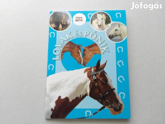 Lovak és pónik-Teljesen Új ismeretterjesztő füzet gyermekeknek eladó!