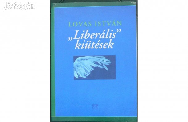Lovas István: "Liberális" kiütések