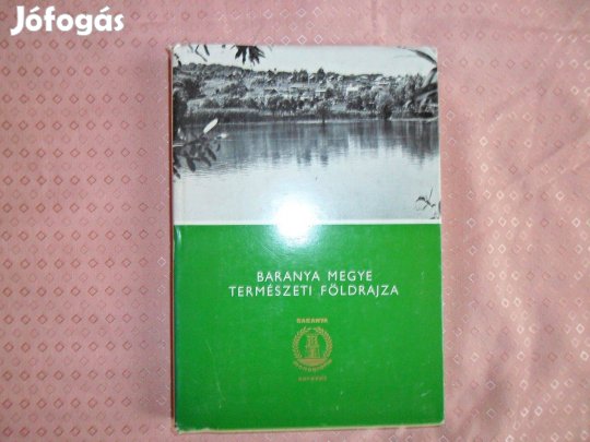 Lovász György (szerk.): Baranya megye természeti földrajza