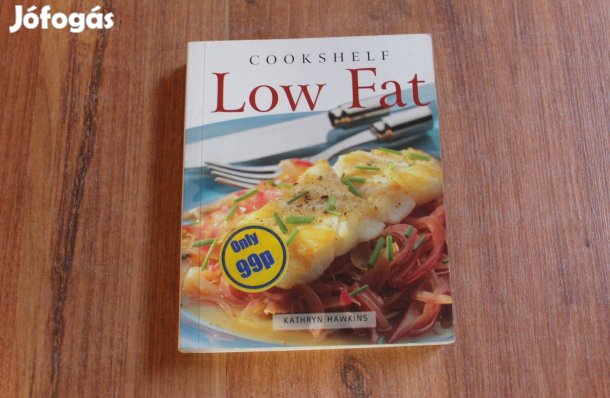 Low Fat - Cookshelf ( Angol nyelvű szakácskönyv )