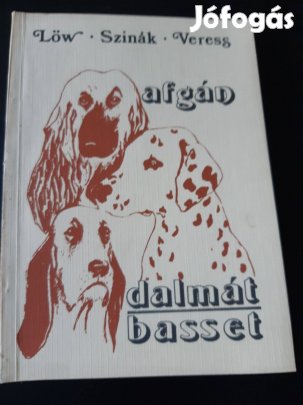 Lőw L., Szinák J., Veress I.: Afgán dalmát basset