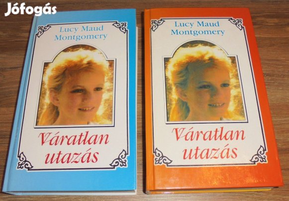 Lucy Maud Montgomery Váratlan utazás 1-2