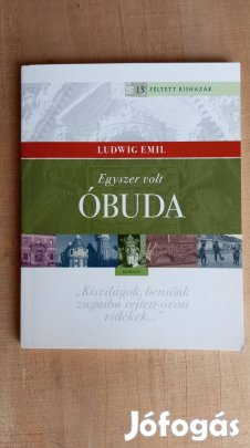 Ludwig Emil: Egyszer volt Óbuda