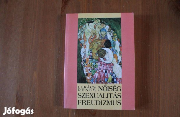 Lukács Dénes - Nőiesség, szexualitás, Freudizmus