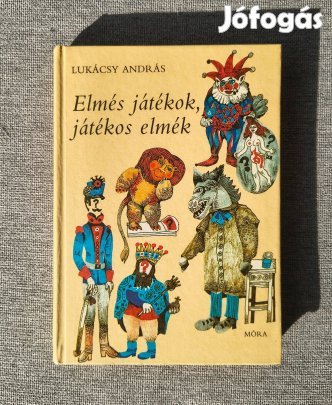 Lukácsy András: Elmés játékok, játékos elmék