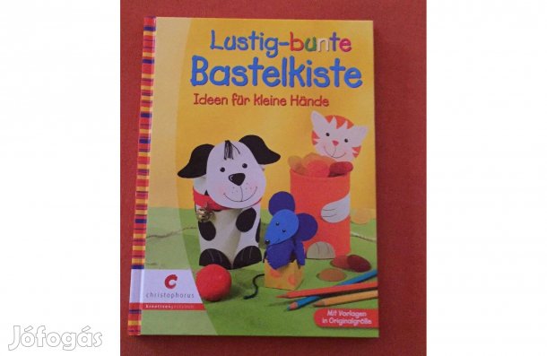 Lustig-bunte Bastelkiste című német nyelvű barkácskönyv,