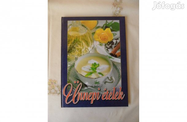 Lusztig T.- Csigó L. : Ünnepi ételek