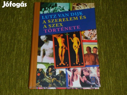 Lutz van Dijk: A szerelem és a szex története