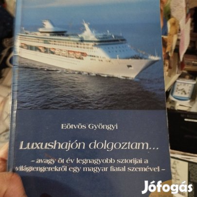 Luxushajón Dolgoztam