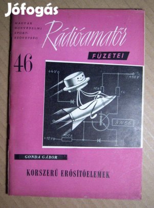 MHS Rádióamatőr Füzetei 46. Korszerű Erősítőelemek (Gonda Gábor) 1962