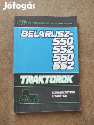 MTZ 550, 552, 560, 562 traktor kezelési útmutató 