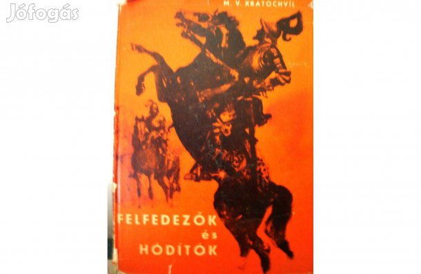 M.V. kratochvil: Felfedezők és hódítók