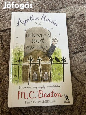 M. C. Beaton: Agatha Raisin és az életveszélyes esküvő