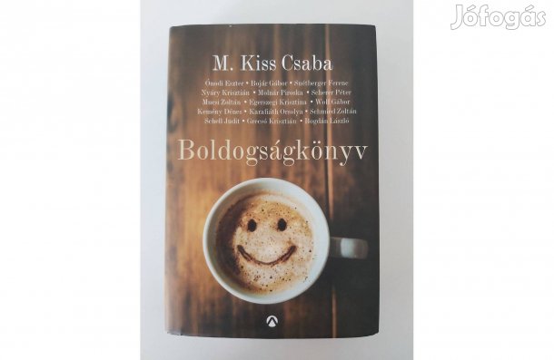 M. Kiss Csaba: Boldogságkönyv