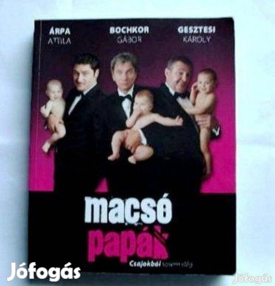 M(árpa, Bochkor, gestesimacsó papák