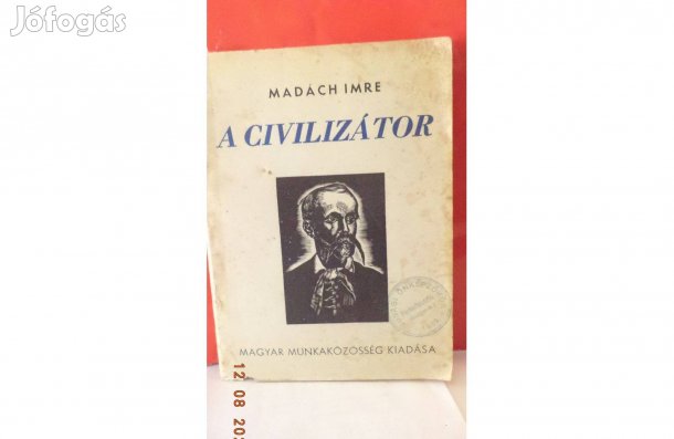 Madách Imre: A civilizátor
