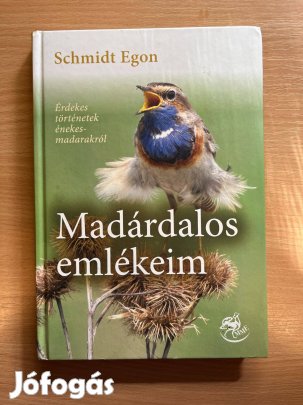 Madárdalos emlékeim, Schmidt Egon