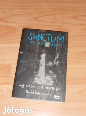 Madeleine Roux: Sanctum - Rejtélyes társulat (0648)
