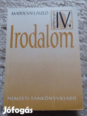 Madocsai László: Irodalom IV. középiskolai tankönyv eladó!