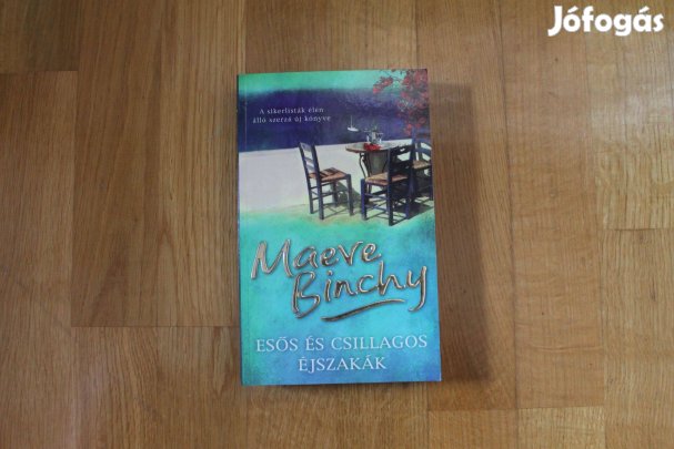 Maeve Binchy - Esős és csillagos éjszakák