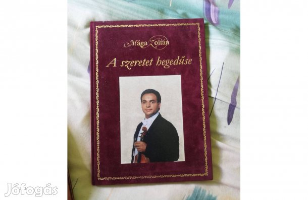 Mága Zoltán - A szeretet hegedűse 500 forintért eladó